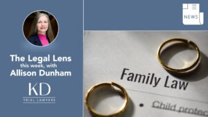 a circular portrait of Allison Dunham, representing 'The Legal Lens' by KD Trial Lawyers, and golden rings on a 'Family Law' document highlighting topics like child protection