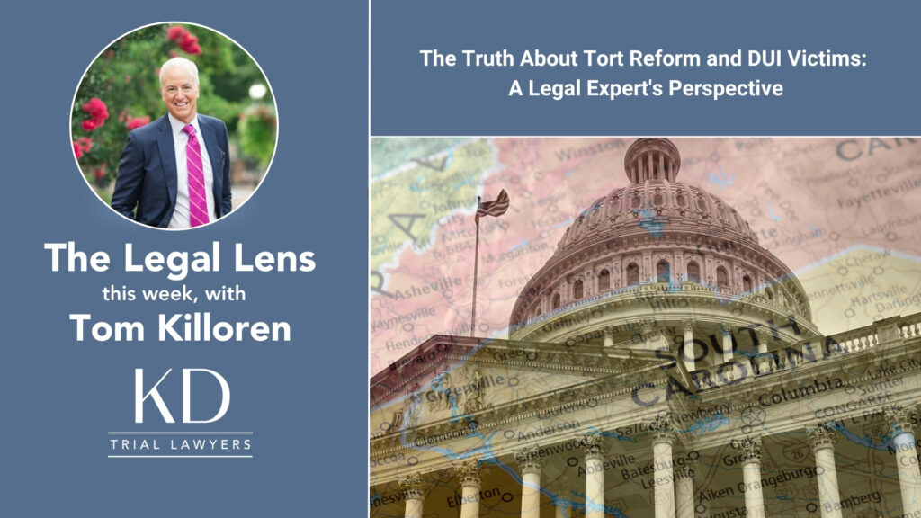 Legal program: "The Legal Lens" with Tom Killoren. Topic: tort reform and DUI victims, featuring a U.S. Capitol and South Carolina backdrop.