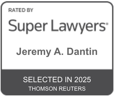 A badge reads "Rated by Super Lawyers" at the top, "Jeremy A. Dantin" in the middle, and "Selected in 2025 Thomson Reuters" at the bottom, symbolizing professional recognition for the year 2025.